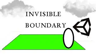 Invisible Boundary Tutorial Unity