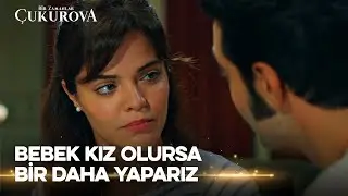 Demir bebeğin ismine karar verdi - Bir Zamanlar Çukurova 5. Bölüm