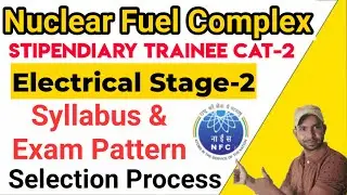 NFC Stipendiary Trainee Cat- 2 ELectrical Stage 2 Syllbaus And Exam Pattern NFC Electrician Syllabus