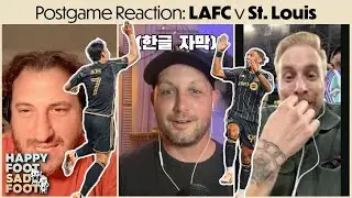 LAFC Fans REJOICE! Breaking Down the TEAM's IMPRESSIVE 3-0 Win vs St. Louis