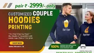 couple hoodies printing in dilsukhnagar