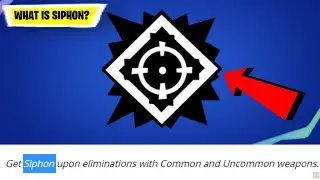 What is SIPHON in fortnite? | Fortnite SIPHON | What is a SIPHON fortnite