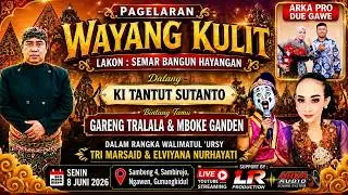🔴PAGELARAN WAYANG KULIT LAKON SEMAR BANGUN HAYANGAN DALANG KI TANTUT SUTANTO🔴08-06-2026