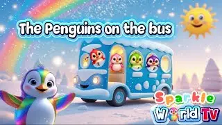 The penguins on the bus with sparkle world tv