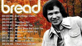 Bread Greatest Hits Full Album | Best Classic Soft Rock Songs