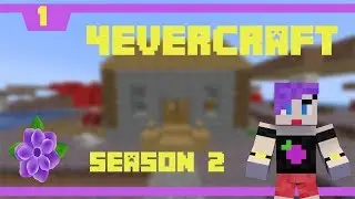 Starter house and new series? | episode 1 | season 2 | 4evercraft