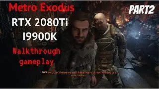 Metro Exodus Ultra settings - l RTX - On l 1440p walkthrough gameplay part 2
