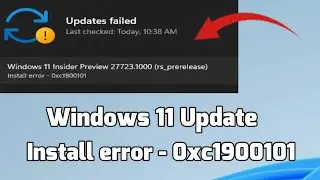 Ошибка установки обновления Windows 11 - 0xc1900101. Исправление.