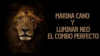 Marina Cano y Luminar Neo. El combo perfecto