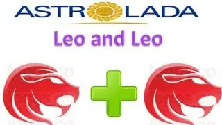 Leo and Leo Relationships with AstroLada