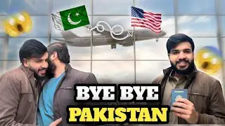 Good bye pakistan🥺|pakistan🇵🇰 to USA 🇺🇸|jabar shah vlogs{worst goodbye ever😞}