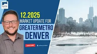 December 2025 Greater Metro Denver Market Update: Inventory Up 12.8% & Homes Take Longer to Sell