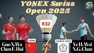 Ye Hong Wei/Nicole Gonzales Chan vs Guo Xin Wa/Chen Fang Hui: Swiss Open 2025 R32