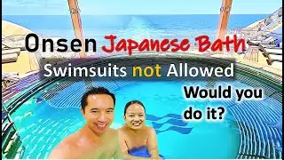 Ep.90: Naked Public Bath House Rules & Etiquette (Onsen Japanese Spa)