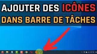 Comment Mettre Une Ic&ocirc;nes d'un Programme Dans La Barre Des T&acirc;ches Windows 10 ?