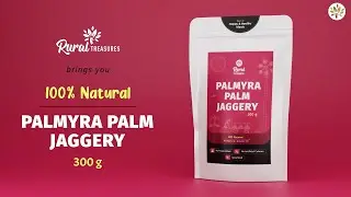Rural Treasures Palmyra Palm Jaggery | 300g | 100% Natural