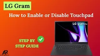 LG Gram 1 &ndash; Как включить или отключить сенсорную панель [Краткое руководство]