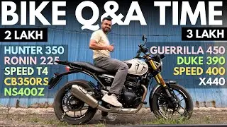 Motorcycle Q&A Session|NS400Z,CB350RS,SpeedT4,TVS Ronin225,Hunter350,Speed400,Guerrilla450,Duke390🏍️