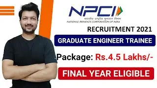 NPCI Recruitment 2021 | Graduate Engineer Trainee | Final Year Eligible | Latest Jobs Recruitment