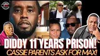 Cassie Parents Plead w/ The Judge Give DIDDY MAX 11 Years PRISON!