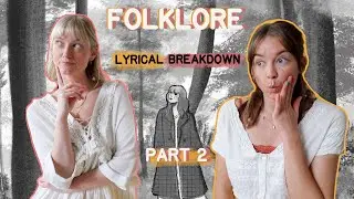 ALBUM BREAKDOWN: FOLKLORE - Part 2&hellip;. What does it all mean??