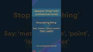 Replace &ldquo;thing&rdquo; with professional words | #officeenglish  #professionalenglish