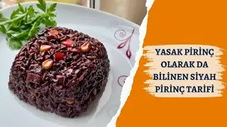 Yasak Pirinç olarak da bilinen Siyah Pirinç nasıl pişirilir? | Siyah Pirinç Pilavı Tarifi