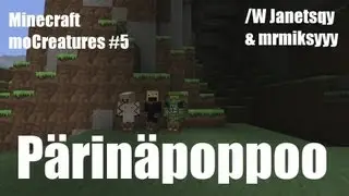 P&auml;rin&auml;poppoo Minecraft EP 5 /W Mrmiksyyy & Mrjanetsqy
