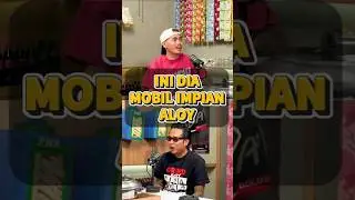Mobil Impian King Aloy #aloy #gofarhilman #pwk #podcast #shorts #kingaloy #viral #fyp