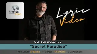 Friends Eden - Secret Paradise feat Rafi Weinstock  - Lyric Video