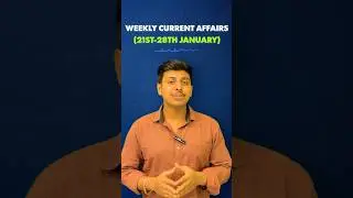 21 Jan - 28 Jan Weekly Current Affairs #currentaffairsforlawentrances #currentaffairs #ssc #upsc