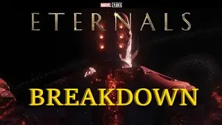 Eternals Final Trailer Breakdown