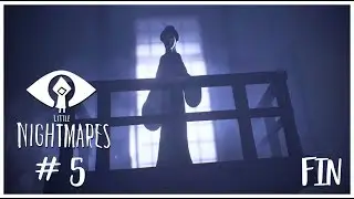 LITTLE NIGHTMARES | LA V&Eacute;RITABLE FIN | Les appartements de la dame | Let's play fr
