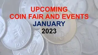 Numismatic or Coin Exhibitions in January 2023