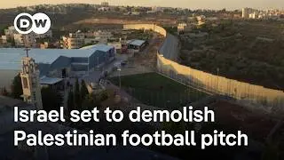 West Bank football field becomes symbol for increased Israeli destruction | DW News