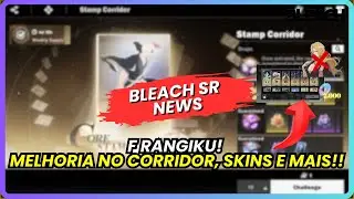 🔥A MELHOR ATUALIZA&Ccedil;&Atilde;O? | ATRASO DA RANGIKU, STAMP CORRIDOR, SKINS E MAIS! | Bleach Soul Resonance