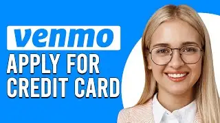 How To Apply For A Venmo Credit Card (How To Get Venmo Credit Card)
