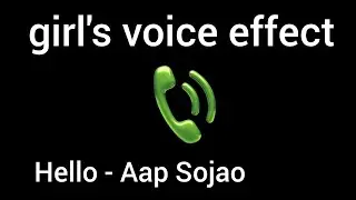 One Side Call Girl Prank - Hello Aap Sojao - girl's voice sound #girlvoiceprank@girlvoicesound #call