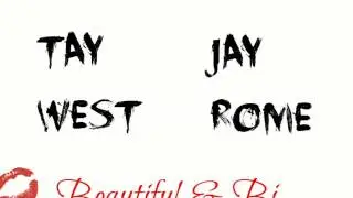 Tay West & Jay Rome - Beautiful & Bi