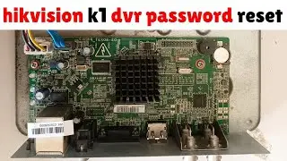 Forgot Hikvision K1 DVR Password? Step-by-Step Reset Guide
