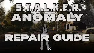 STALKER Anomaly - How to repair your gear