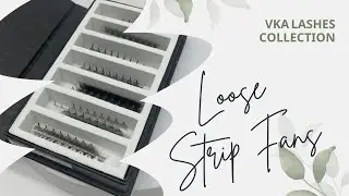 Secrets of High Quality Loose Strip Fans | VKA LASHES FACTORY