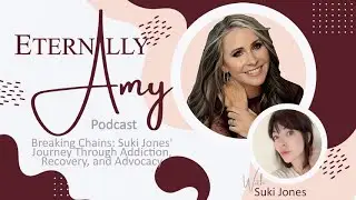 Breaking Chains: Suki Jones' Journey Through Addiction, Recovery, and Advocacy