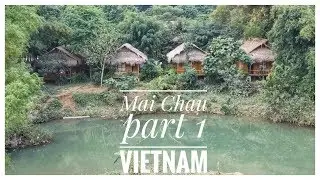 Voyage au nord Vietnam - Mai Chau, part 1/2