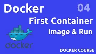 Our first container - #Docker 04