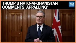 Trump's NATO-Afghanistan Comments 'Appalling', says UK PM Starmer | Dawn News English