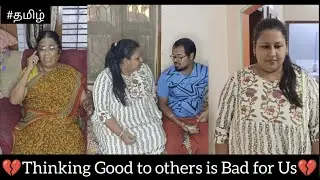 💔Thinking Good to Others is Bad For Us💔| Watch till End | Shaki💕Anki