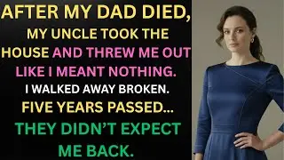 After My Dad&rsquo;s Funeral, My Uncle Stole My Dad House and Left Me Homeless&mdash;5 Years Passed&hellip;