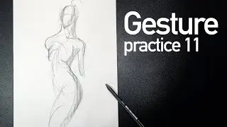 БЫСТРЫЕ НАБРОСКИ С НАТУРЫ 11 | GESTURE PRACTICE 11