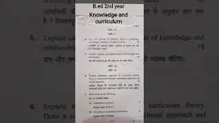 B.ed 2nd year knowledge and curriculum Question paper IGU University